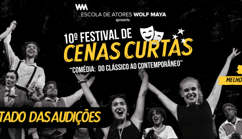 RESULTADO – 10º FESTIVAL DE CENAS CURTAS