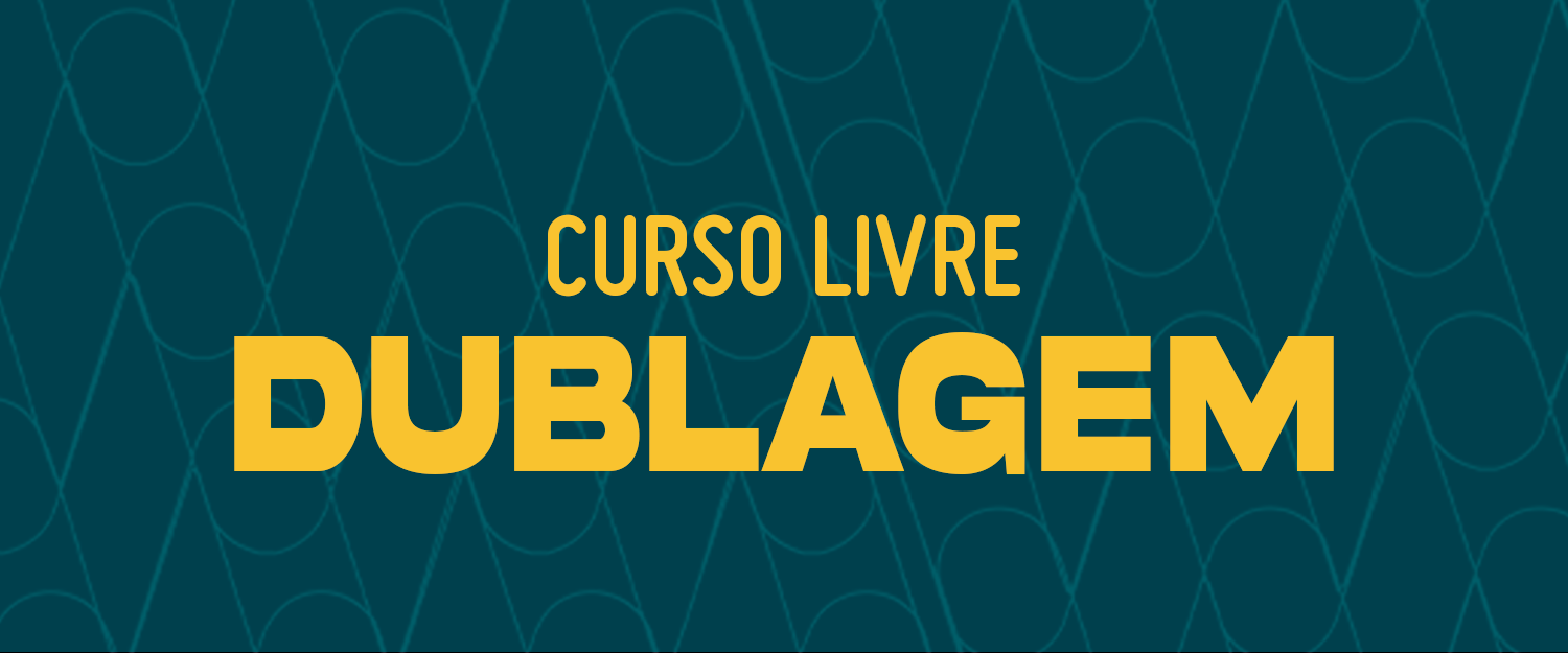 CURSO DE DUBLAGEM