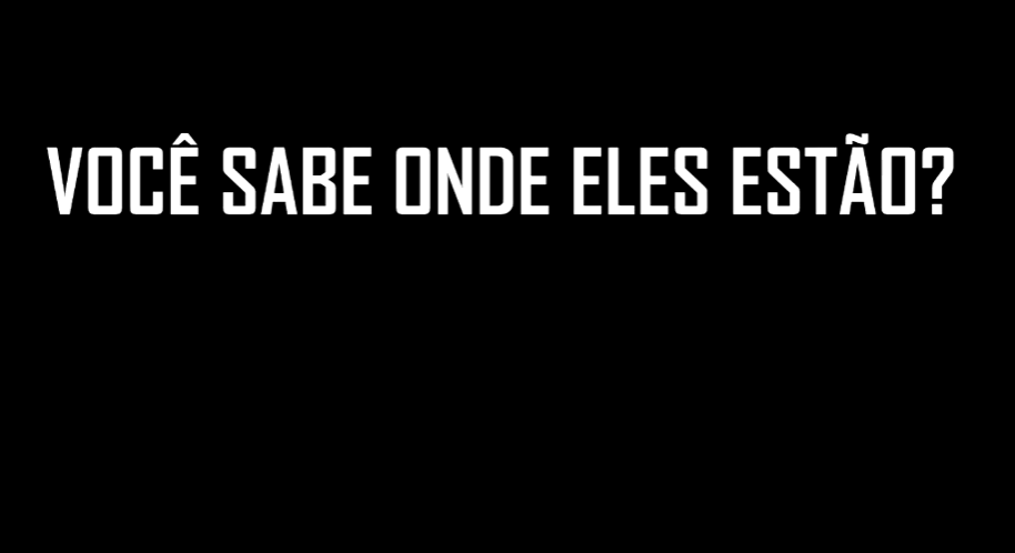 Você sabe onde eles estão?