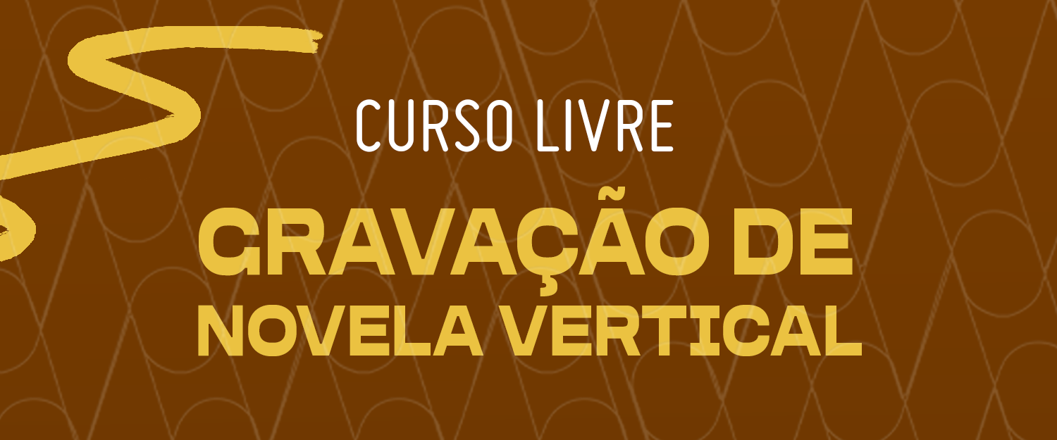 GRAVAÇÃO DE NOVELA VERTICAL